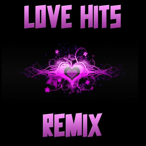 Постер альбома Love Hits Remix Compilation, Vol. 3
