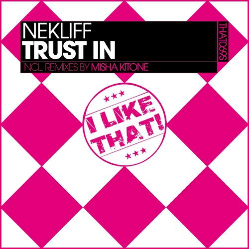 NekliFF - Trust in (Misha Kitone Remix)