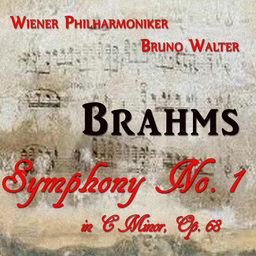 Постер альбома Brahms: Symphony No. 1 in C Minor, Op. 68