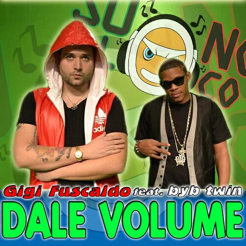 Gigi Fuscaldo - Dale Volume (Suonoloco Extended)