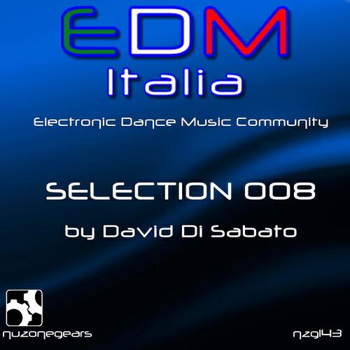 David Di Sabato - Edm Italia Selection 008 (Continuous DJ Mix)
