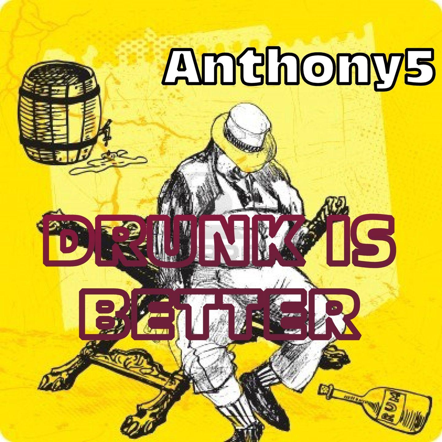 Постер альбома Drunk Is Better
