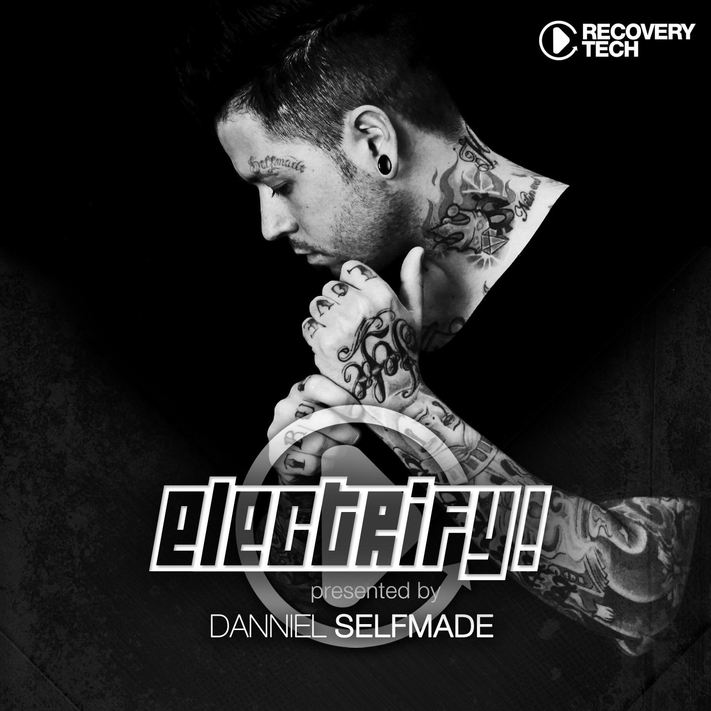 Постер альбома Electrify! Presented By Danniel Selfmade