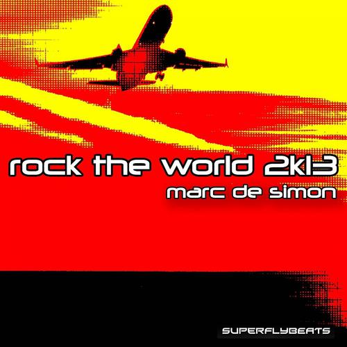 Постер альбома Rock the World 2k13
