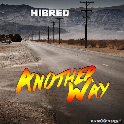 Hibred - Another Way (Dani V Edit)