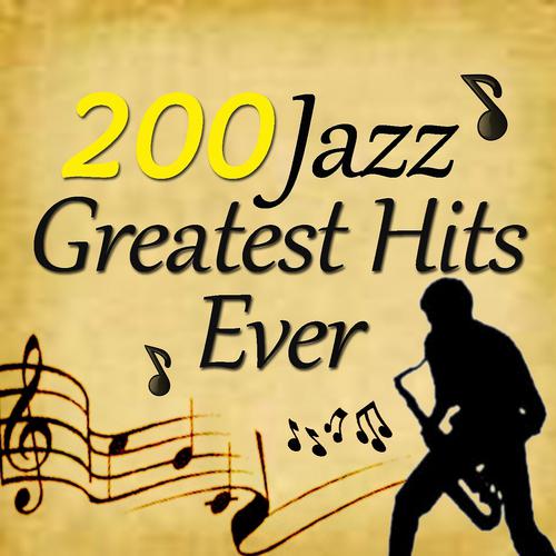 Постер альбома 200 Jazz Greatest Hits Ever