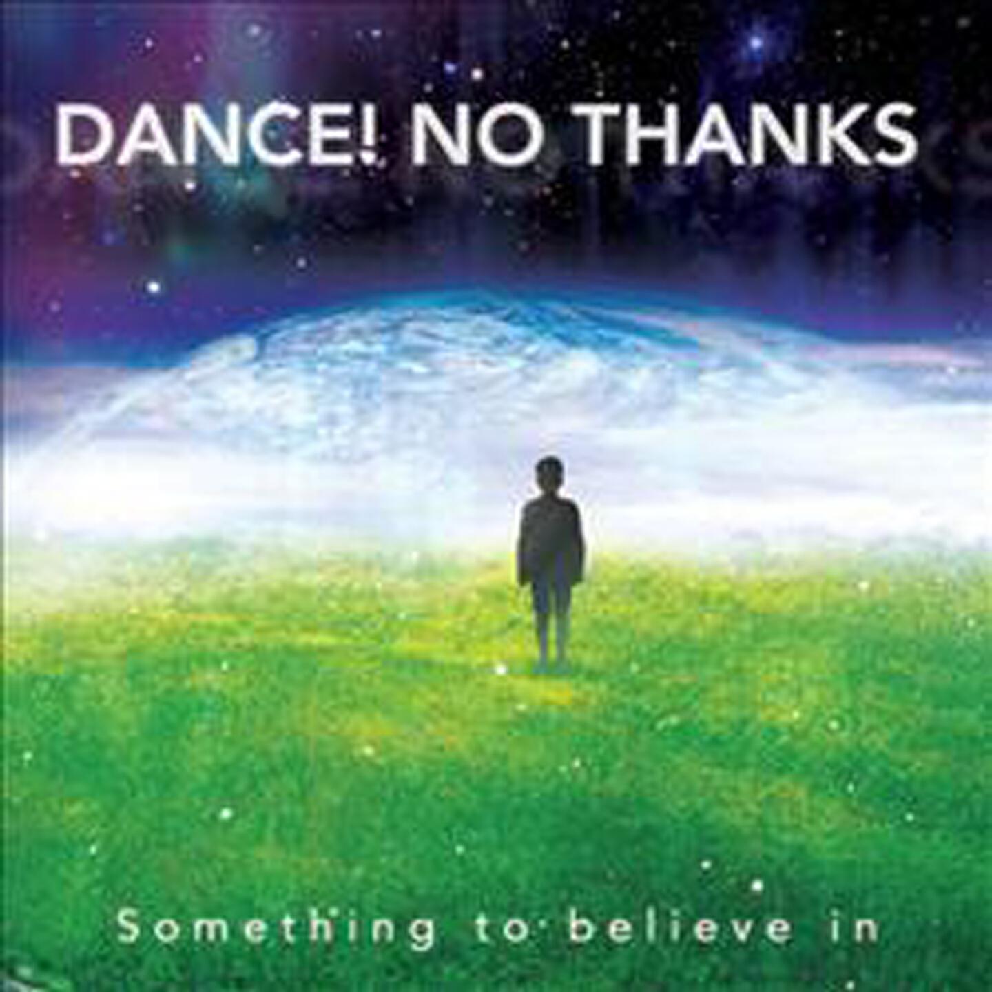 Dance No Thanks - Thousand Miles Apart