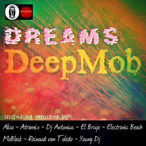 Deepmob - Dreams (Moblack Remix)