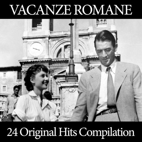 Постер альбома Vacanze Romane Compilation