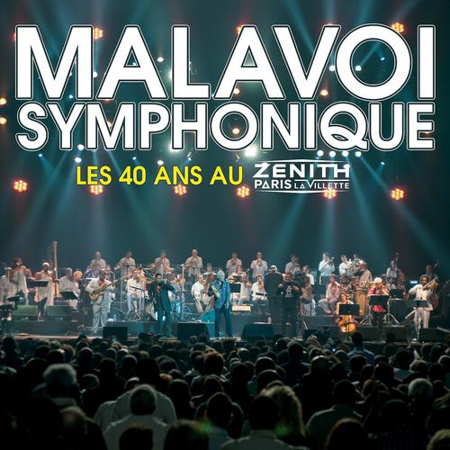 Постер альбома Malavoi symphonique : les 40 ans au Zénith de Paris