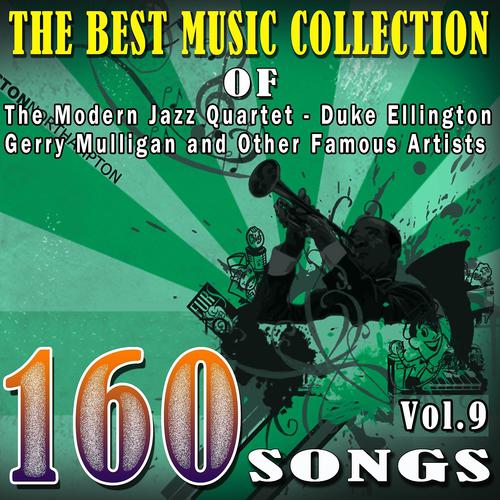 Постер альбома The Best Music Collection of The Modern Jazz Quarte, Duke Ellington, Gerry Mulligan and Other Famous Artists, Vol. 9