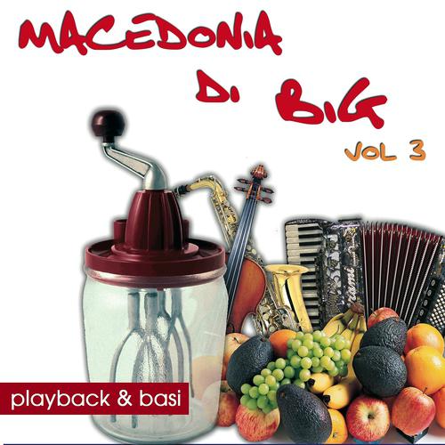 Постер альбома Macedonia di big, Vol. 3