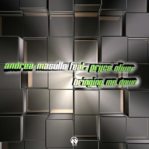 Andrea Masullo - Bringing Me Down (Provenzano Rework)
