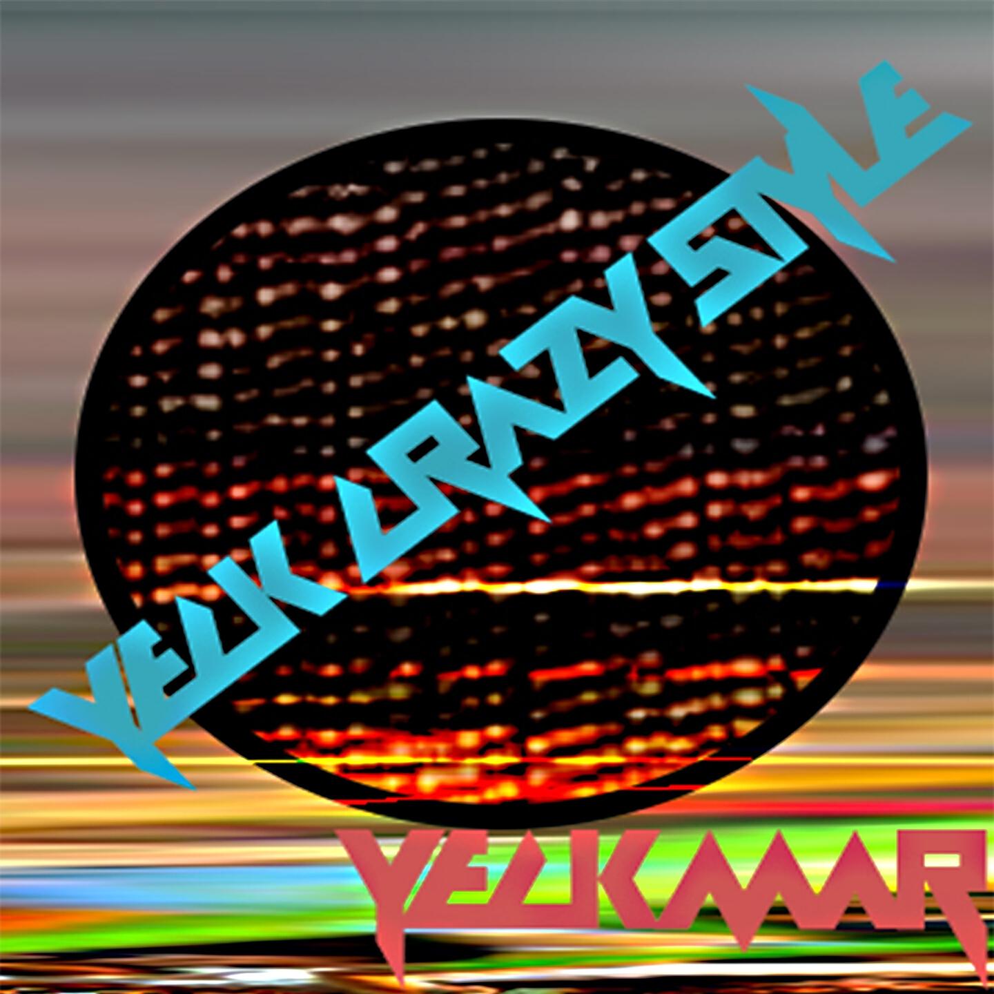 Yeck Mar - Yeck Crazy Style