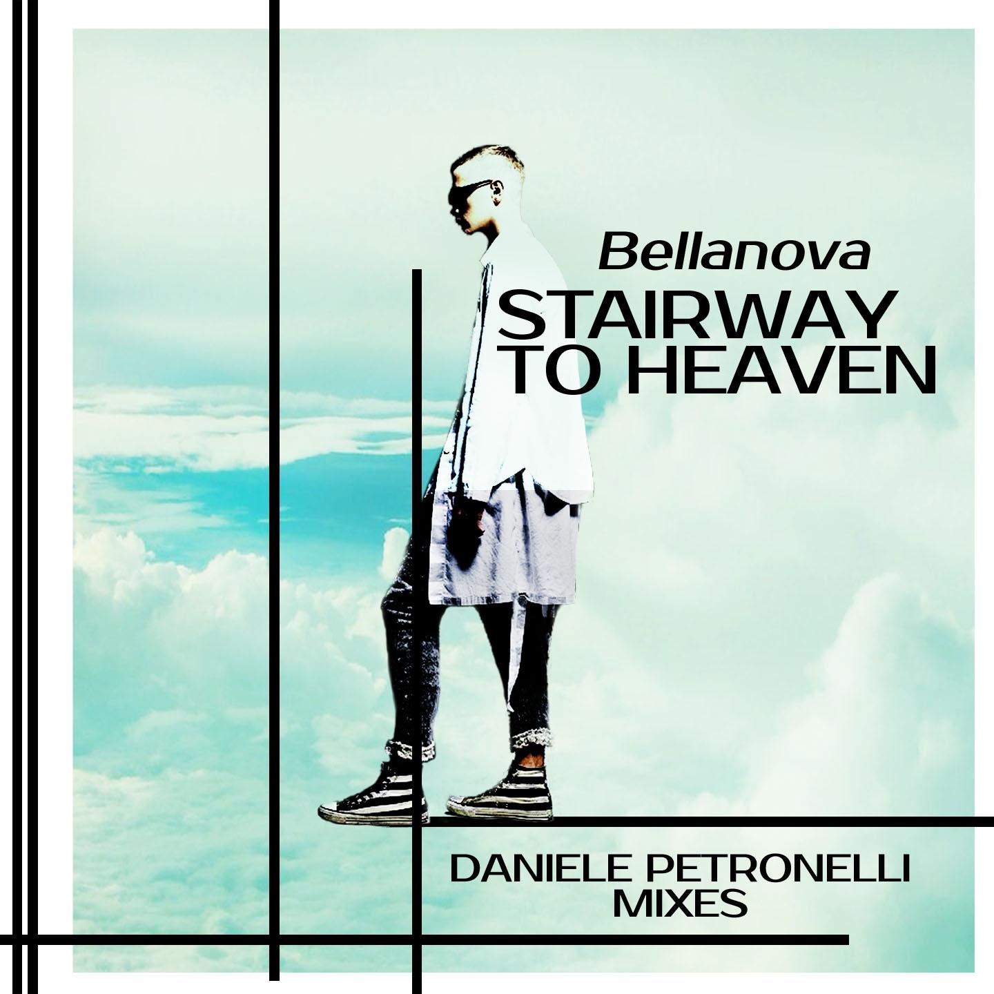 Bellanova - Stairway to Heaven (Daniele Petronelli Vocal Dub Mix)