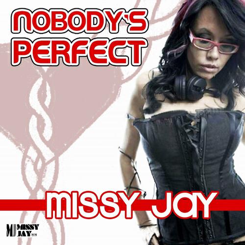 Missy Jay - Nobody's Perfect (DJ Jurij Remix)