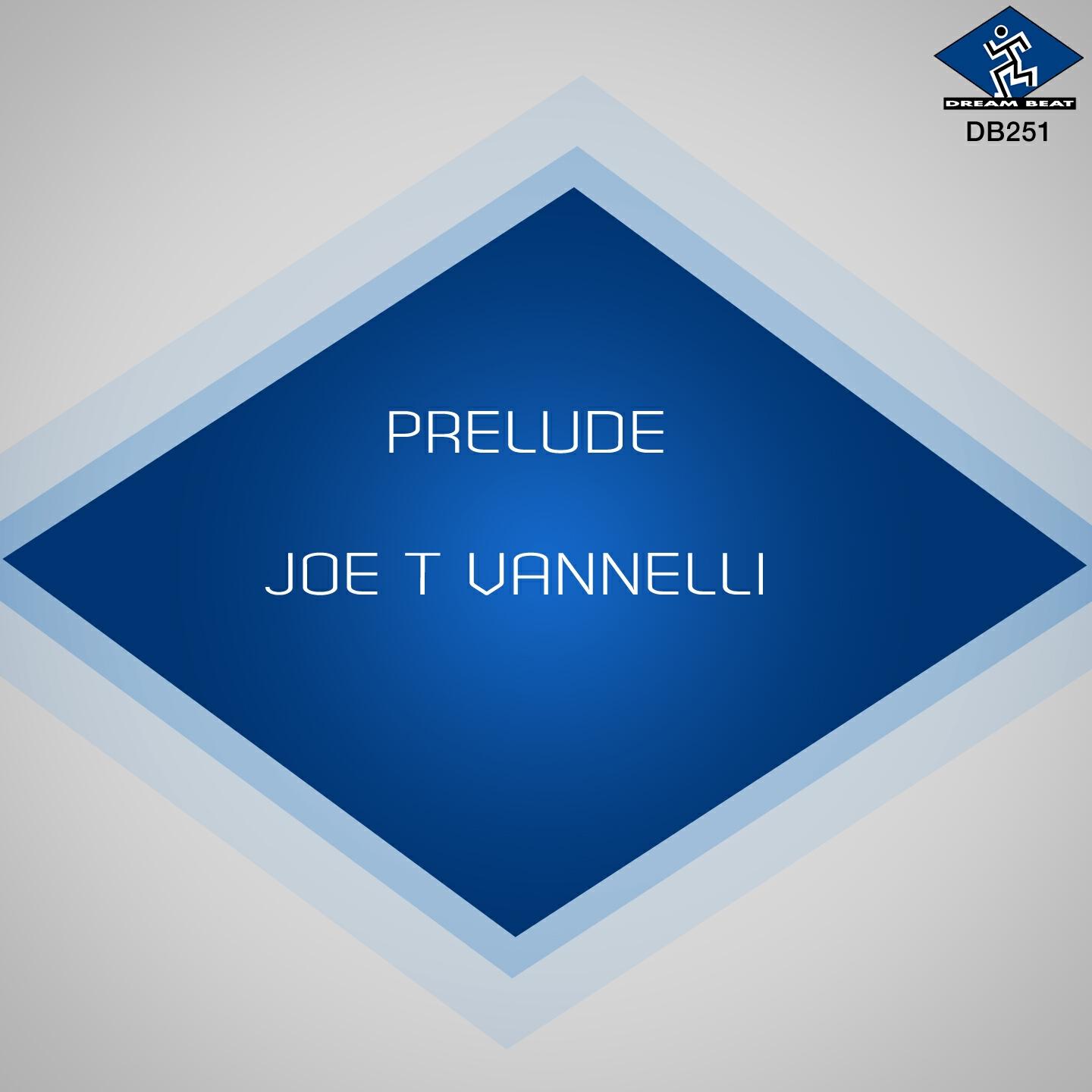 Joe T Vannelli - Prelude (Optical Funk Remix)