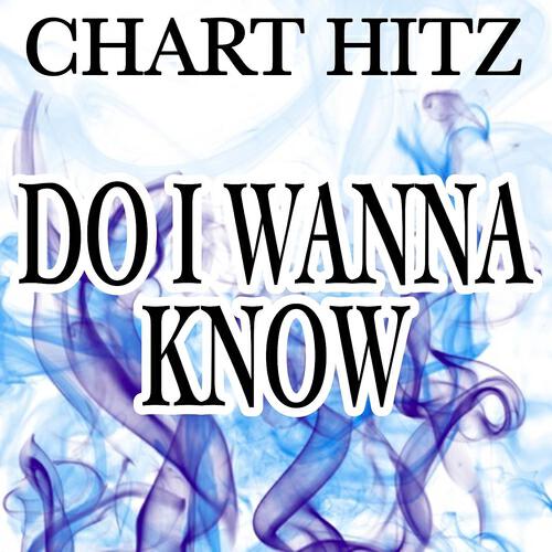 Chart Hitz - Do I Wanna Know (Instrumental Version)