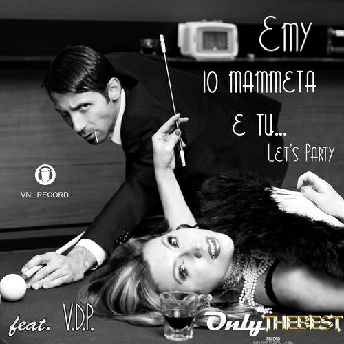 Emy - Io mammeta e tu (Radio Peppe Alberti Remix)