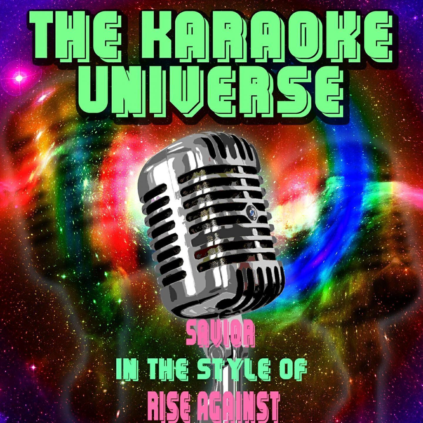The Karaoke Universe - Savior (Karaoke Version) [In the Style of Rise Against]