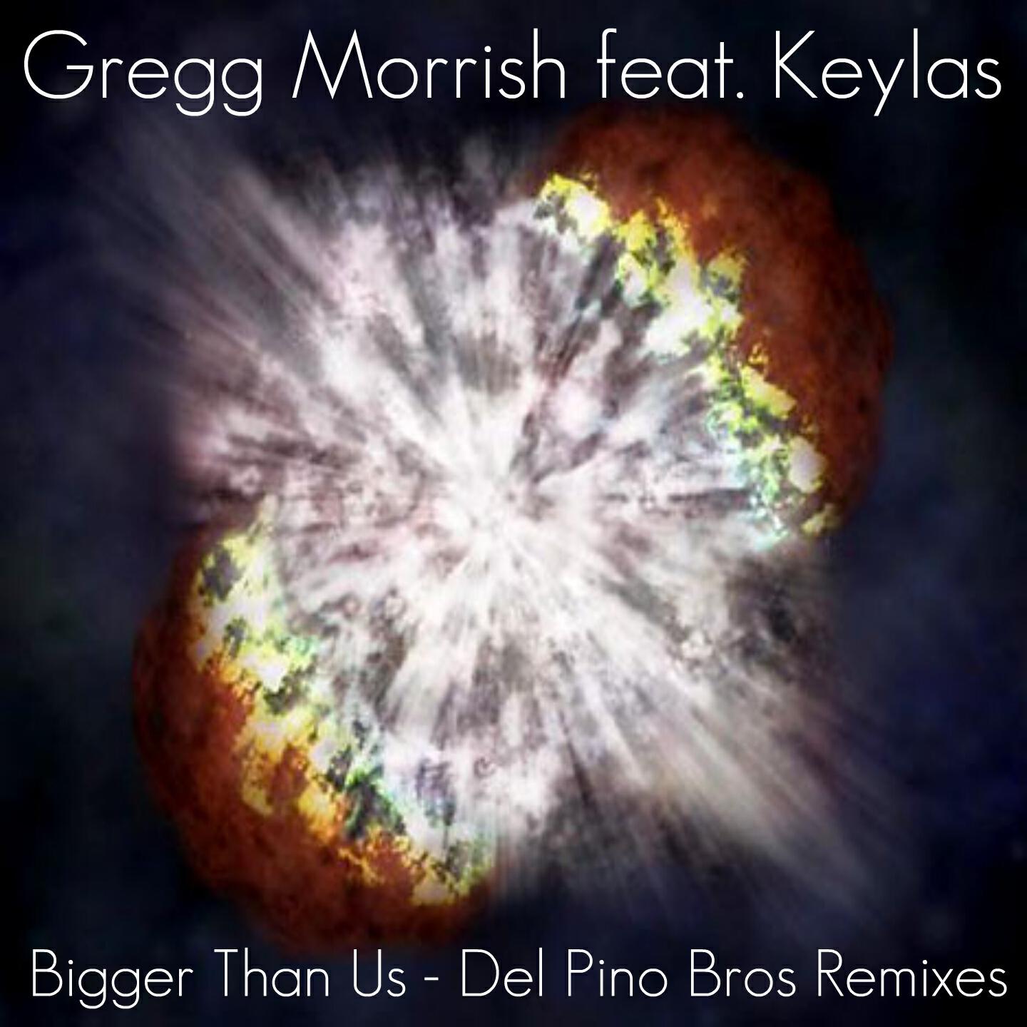 Gregg Morrish - Bigger Than Us (Del Pino Bros Trance Remix)