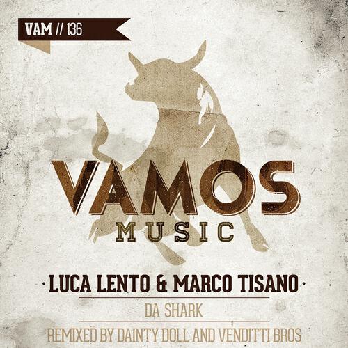 Luca Lento - Da Shark (Dainty Doll Remix)