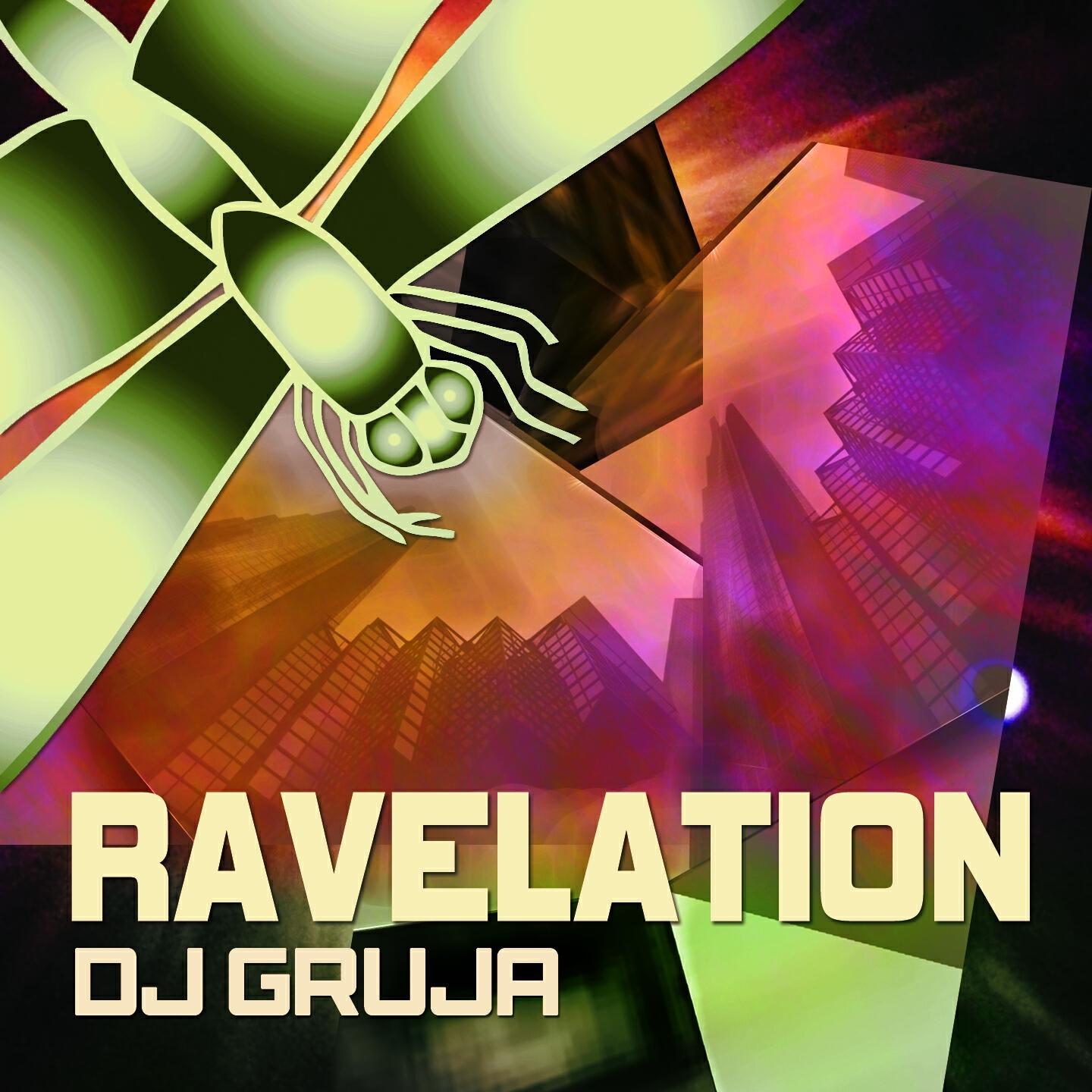 DJ GrujA - Ravelation (Stanisha Remix)