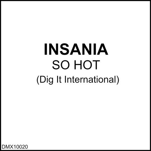 Insania - So Hot (So Groovin')