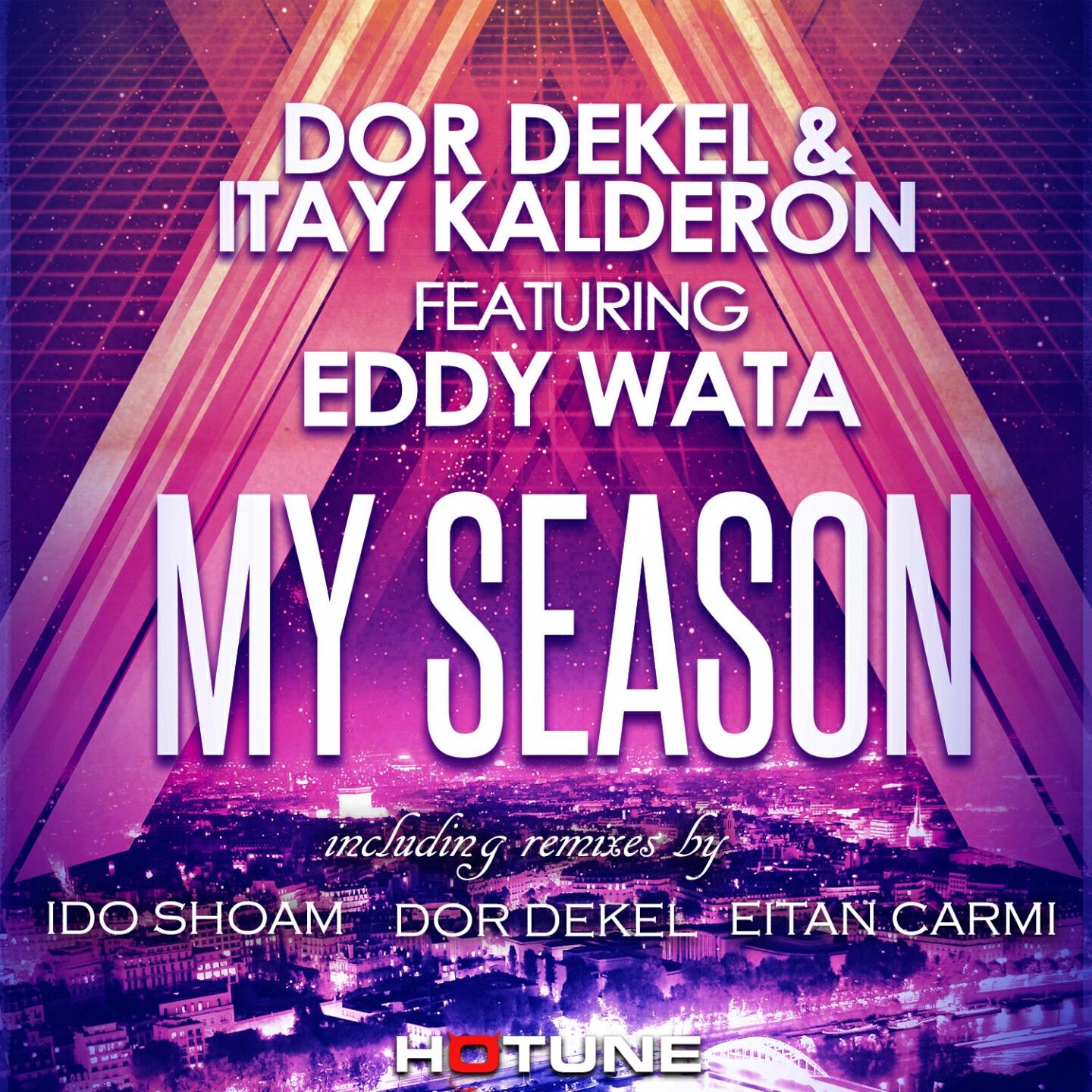 Dor Dekel - My Season (Dor Dekel Line Out Remix)