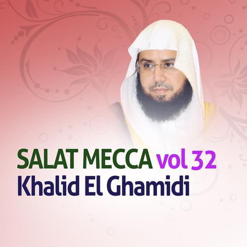 Постер альбома Salat Mecca, Vol. 32