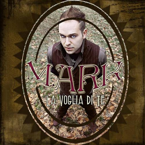 MARK - La voglia di te