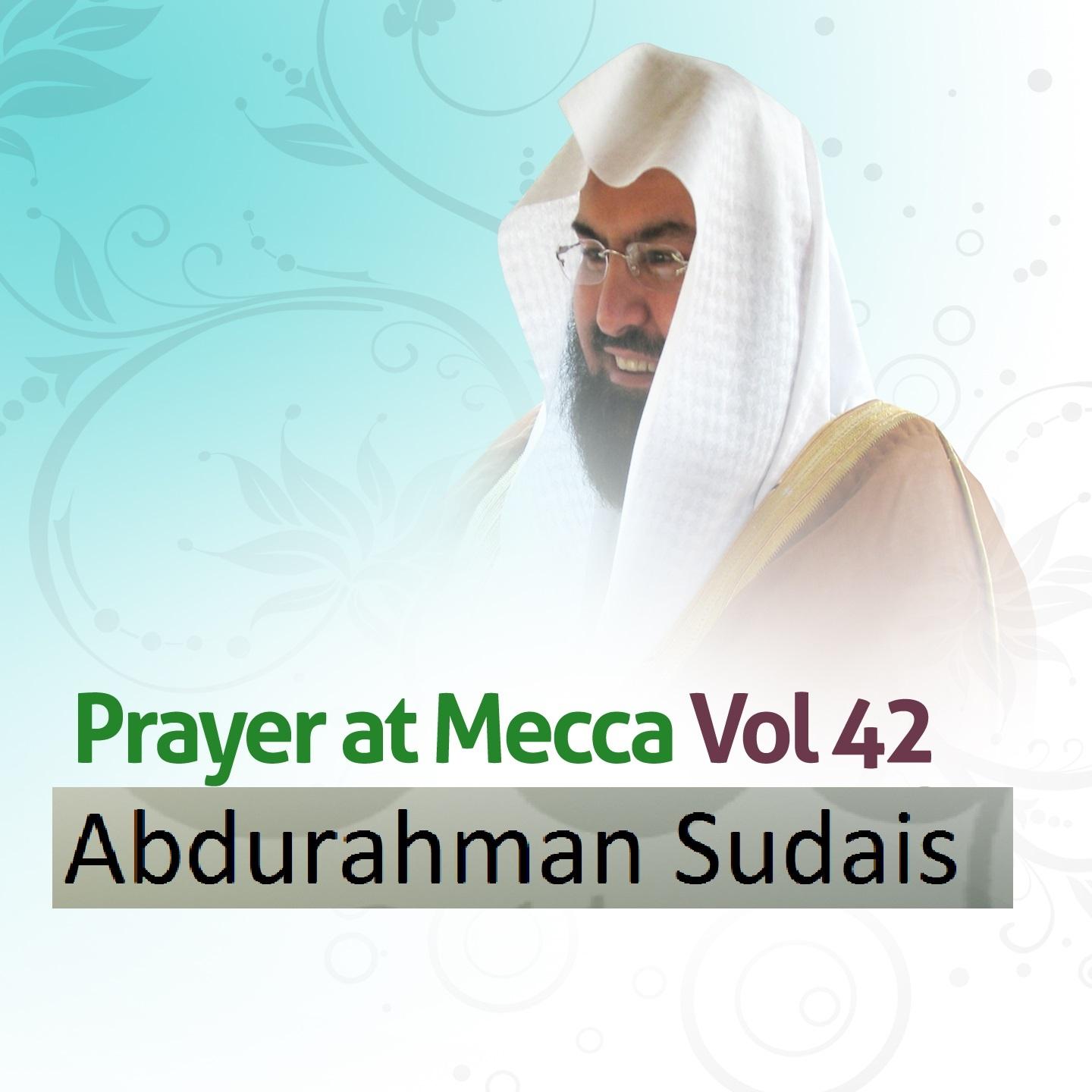 Постер альбома Prayer at Mecca, Vol. 42