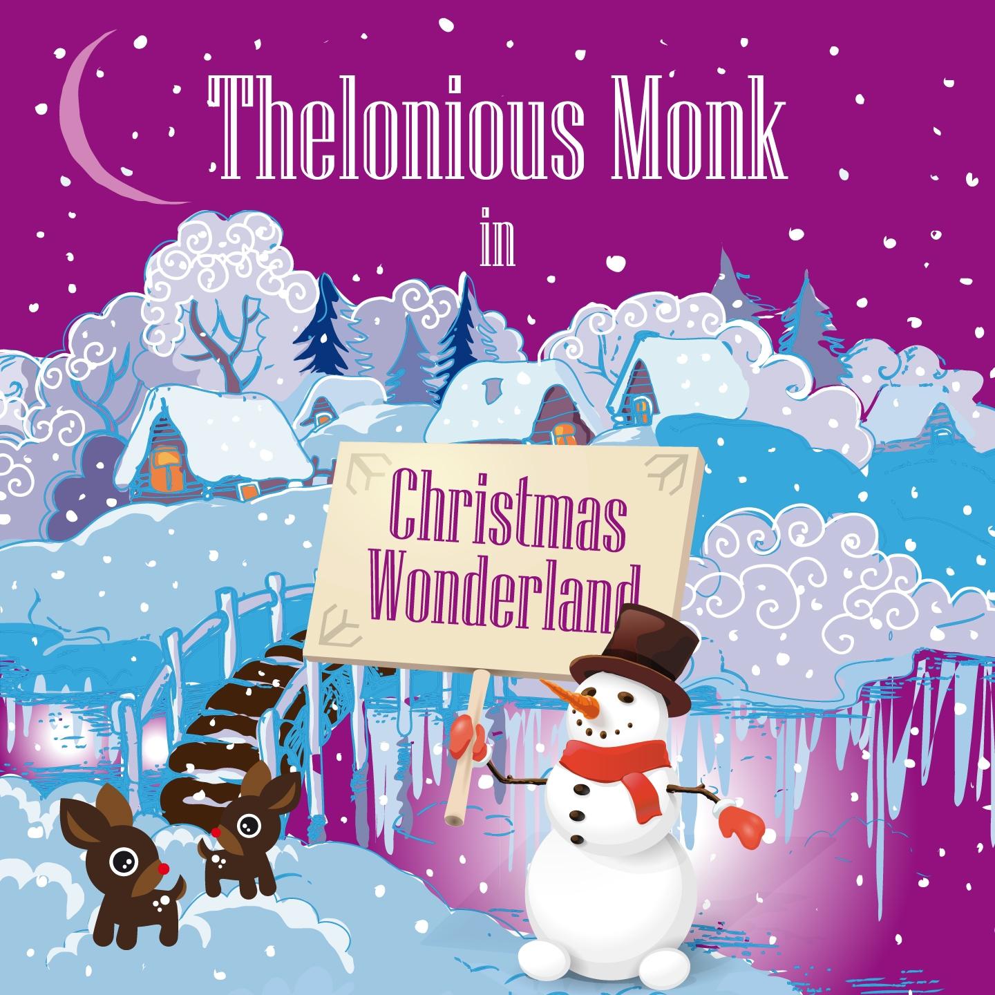 Постер альбома Thelonious Monk in Christmas Wonderland