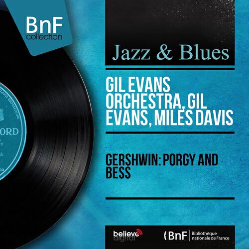 Gil Evans Orchestra - Bess, Oh Where's My Bess (Arranged By Gil Evans)