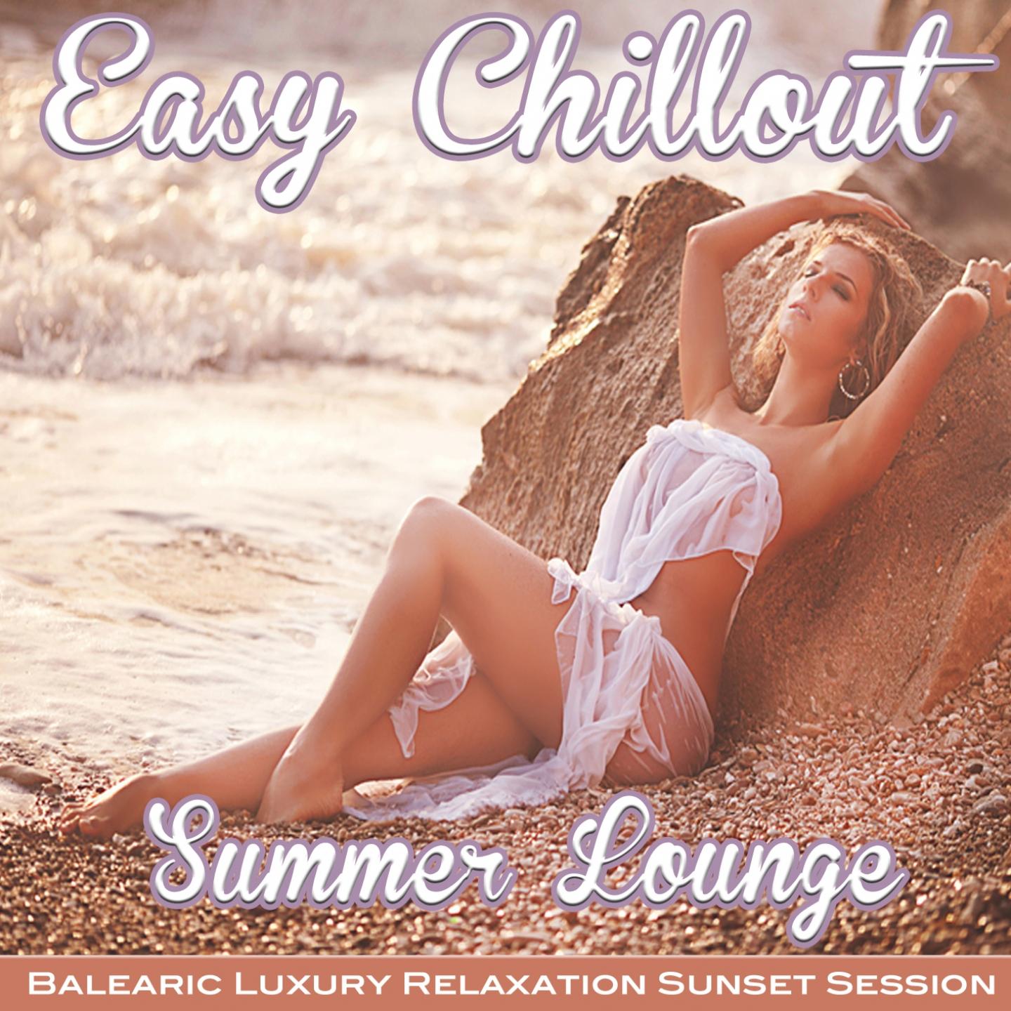 Постер альбома Easy Chillout Summer Lounge - Balearic Luxury Relaxation Sunset Session del Mar