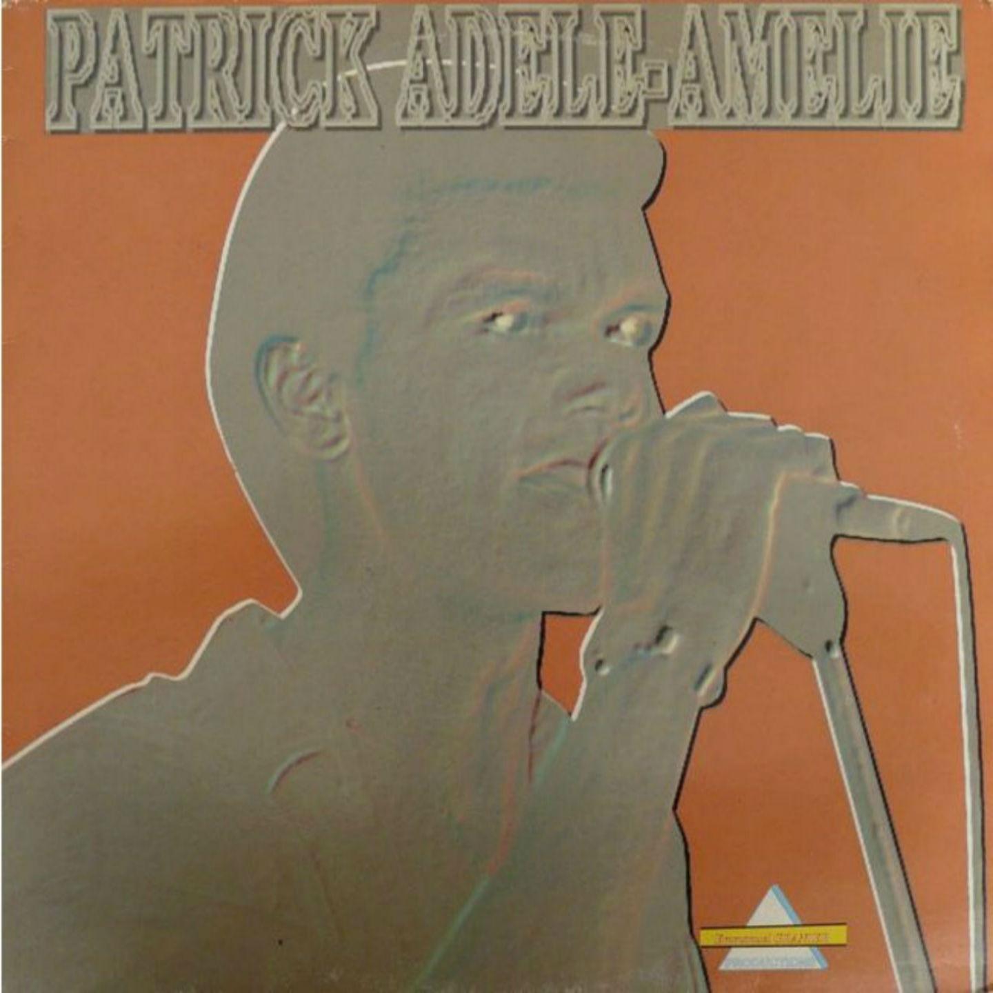 Постер альбома Patrick Adèle Amelie