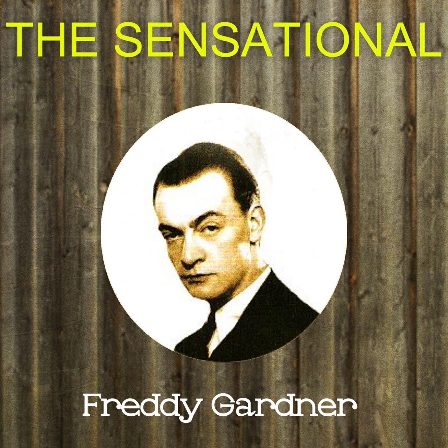Freddy Gardner - I Only Have Eyes for You