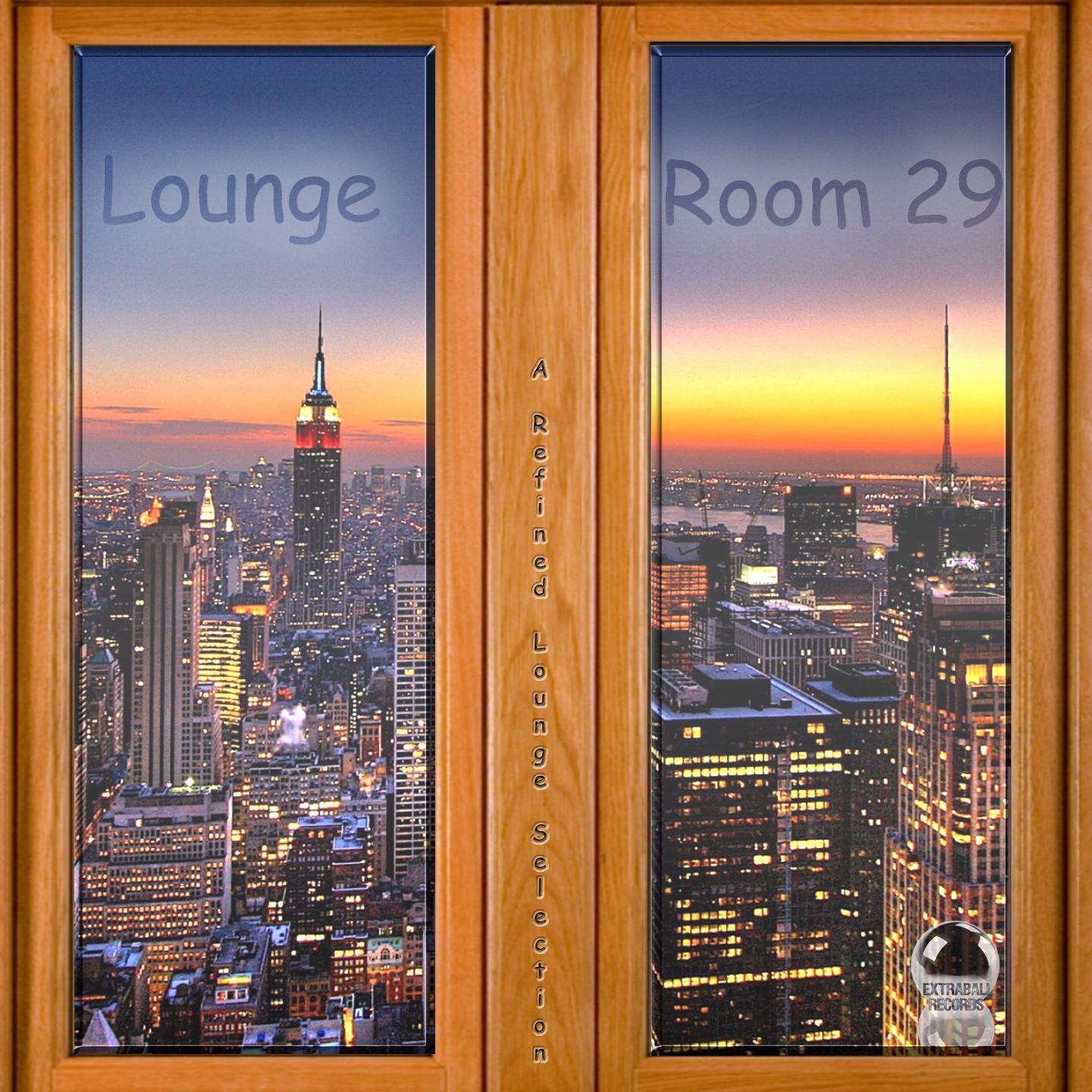Постер альбома Lounge Room 29 a Refined Lounge Selection