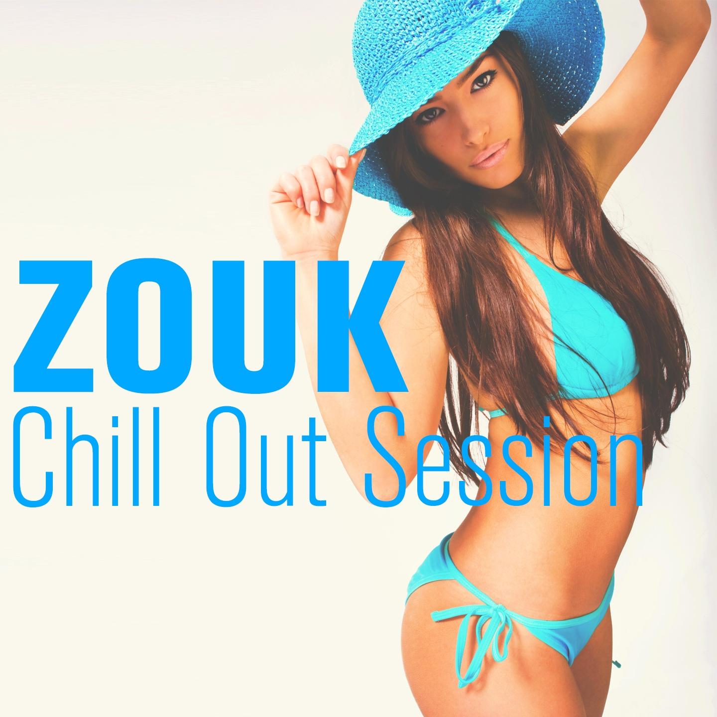 Постер альбома Zouk chill Out Session