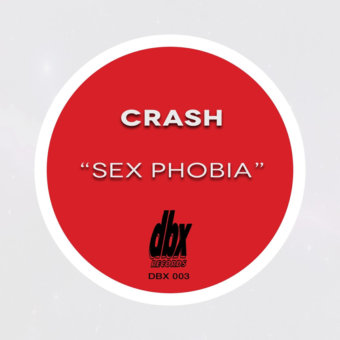 CRASH - Sex Phobia (Tilt Bass)