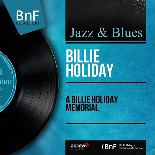 Постер альбома A Billie Holiday Memorial (Mono Version)
