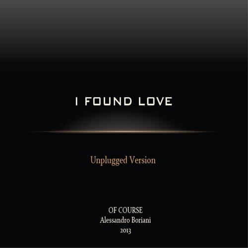 Of Course - I Found Love (Unplugged Version)