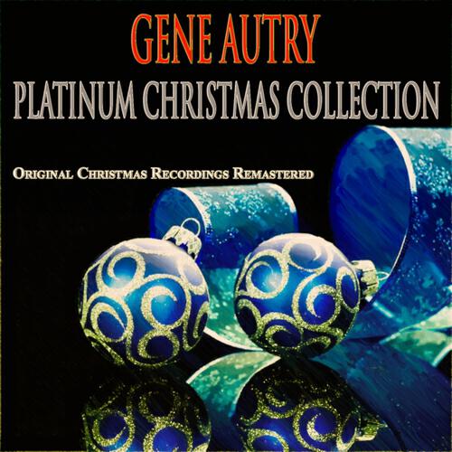 Gene Autry - When Santa Claus Gets Your Letter (Remastered)