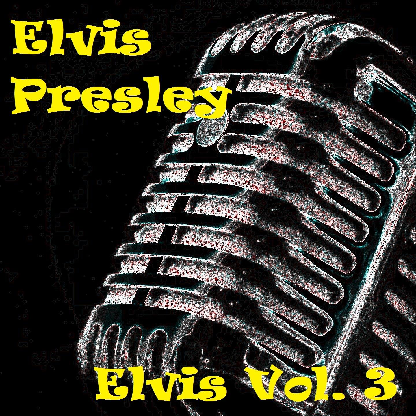 Постер альбома Elvis, Vol. 3