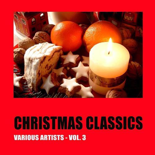 Постер альбома Christmas Classics, Vol. 3