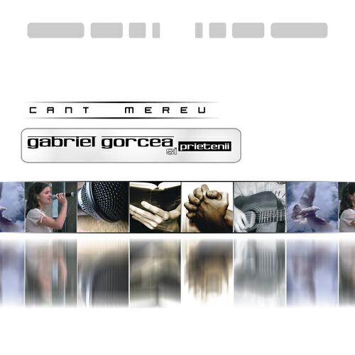 Gabriel Gorcea si Prietenii - A lui Isus venire