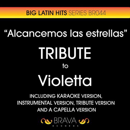 Brava HitMakers - Alcancemos las Estrella (Karaoke Version) (Originally Performed By Violetta)