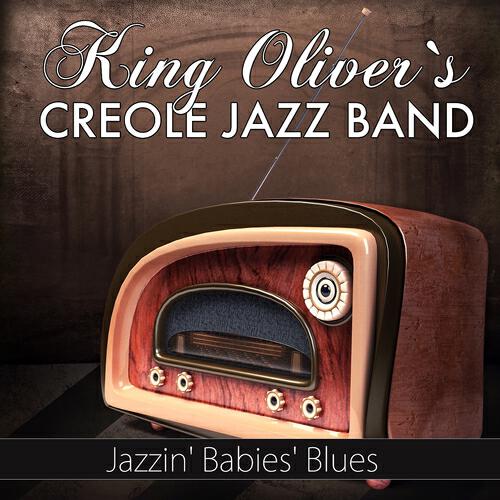 King Oliver's Creole Jazz Band - High Society Rag