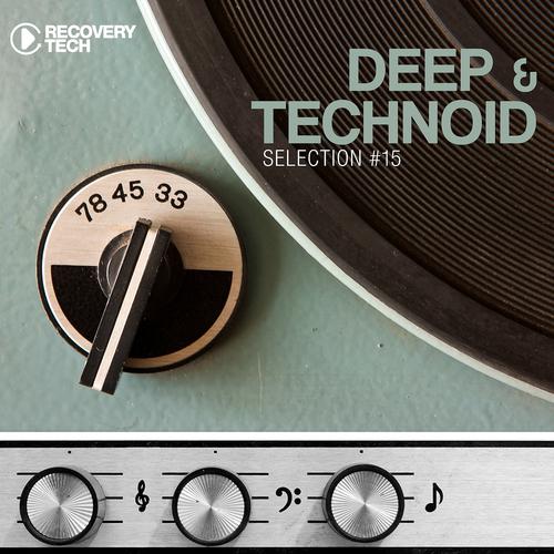 Постер альбома Deep & Technoid #15