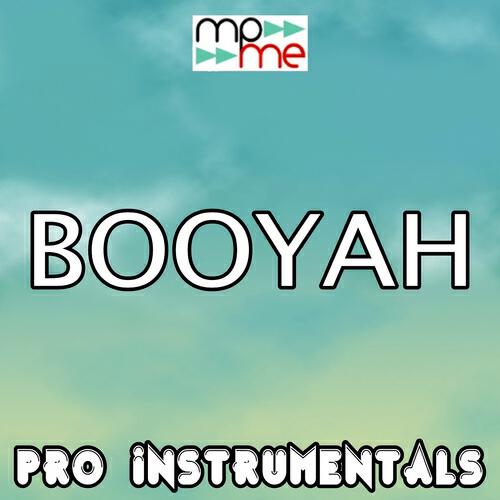 Pro Instrumentals - Booyah (Karaoke Version) [Originally Performed By Showtek]